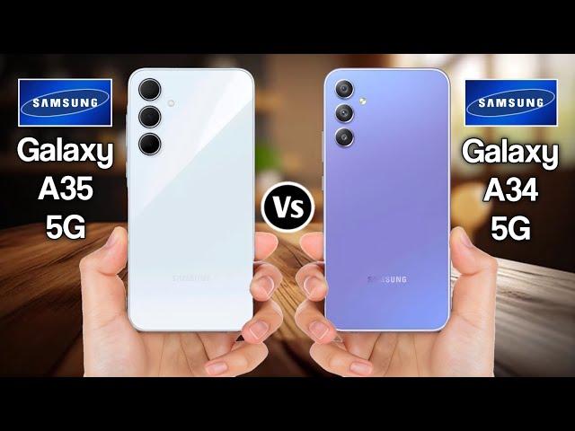 Samsung Galaxy A35 Vs Samsung Galaxy A34