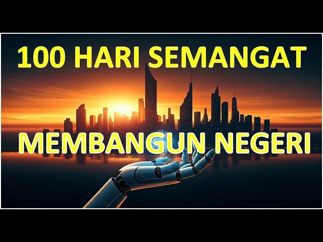 KEREN.... || 100 HARI SEMANGAT MEMBANGUN NEGERI