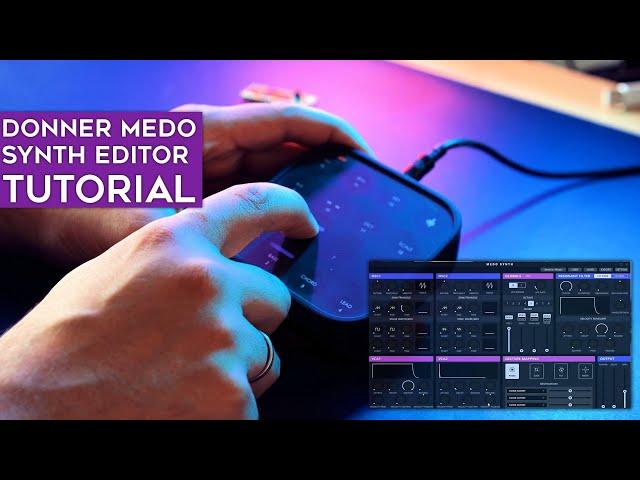 Donner MEDO synthesizer editor walkthrough/tutorial