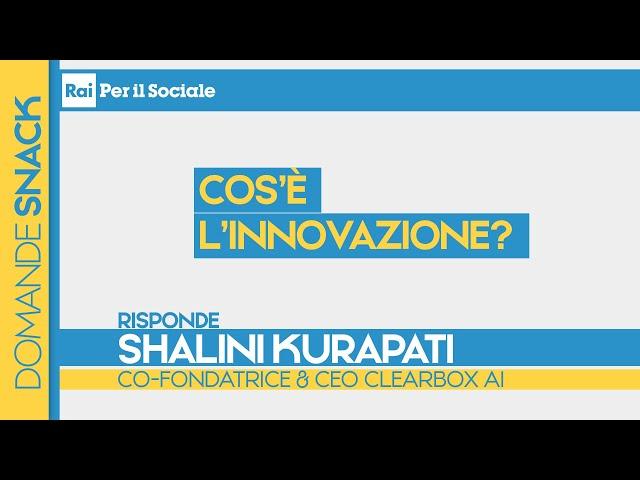 Cos’è per te l’innovazione?