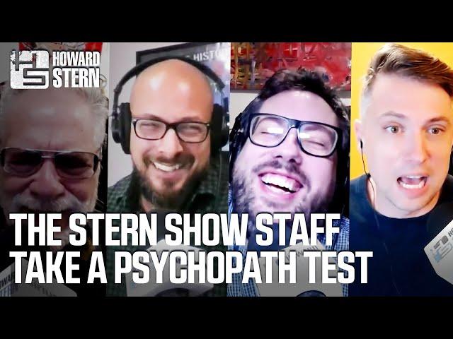 The Stern Show Staff Takes a Psychopath Test