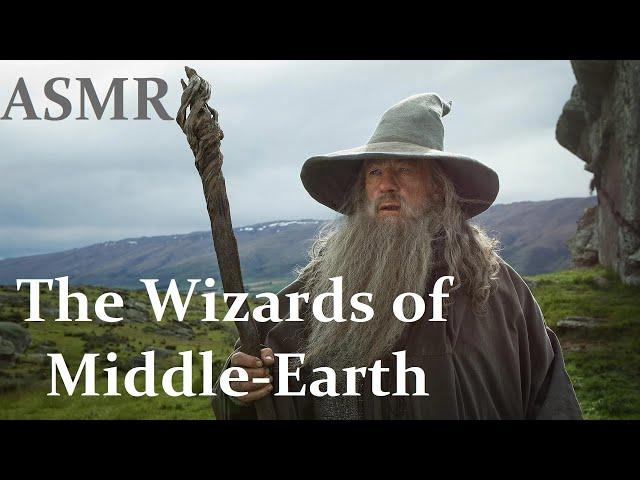 ASMR The Wizards of Middle Earth; Who are The Istari?