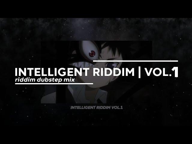 intelligent riddim vol.1 // riddim dubstep mix