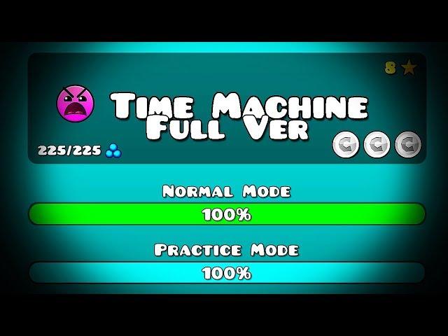 TIME MACHINE FULL VERSION BY: TRASO56 GEOMETRY DASH 2.11