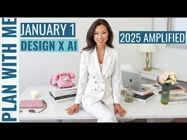 DESIGN × AI = 2025 AMPLIFIED: Your Goal-Setting Blueprint