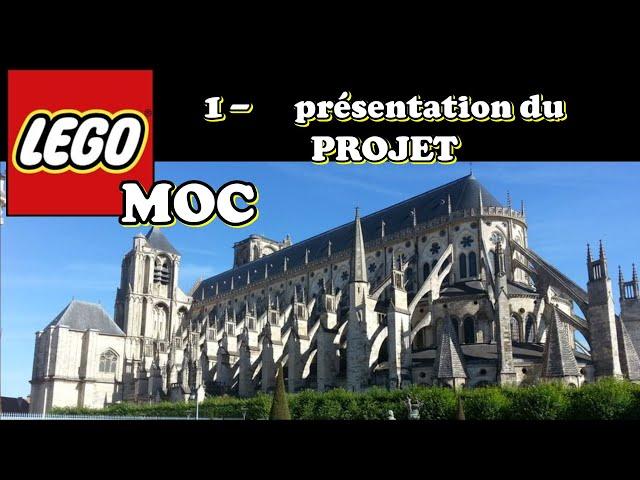 Video 1  présentation cathédrale St Etienne de BOURGES LEGO