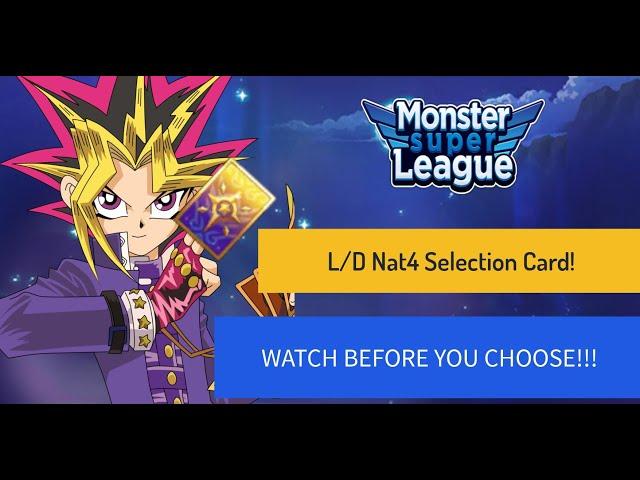 Monster Super League - L/D Nat4 Selection Card Guide!