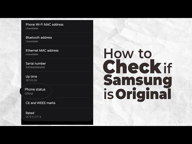 How to Check if Your Samsung Phone is Original or Refurbished in 2024
