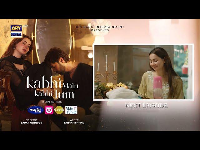 Kabhi Main Kabhi Tum Episode 28 | Teaser | Fahad Mustafa | Hania Aamir | ARY Digital