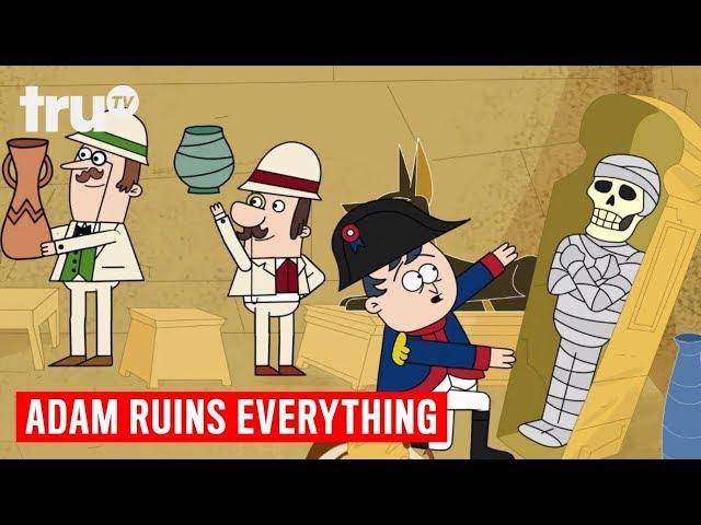 Adam Ruins Everything - The Real Reason Behind King Tut’s Fame | truTV