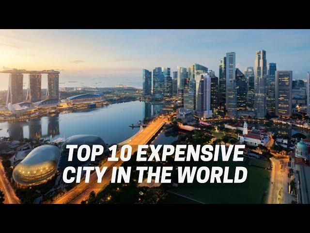 Top 10 Expensive Cities in the World | Scoop Buddy