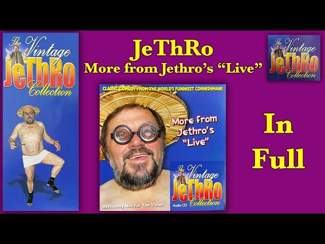 JeThRo LIVE: MORE from Jethro's "Live" - IN FULL - JUST HILARIOUS - Jethro Comedian