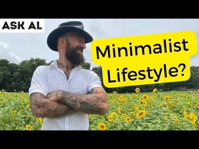 Ask Al – Living A Minimalist Lifestyle