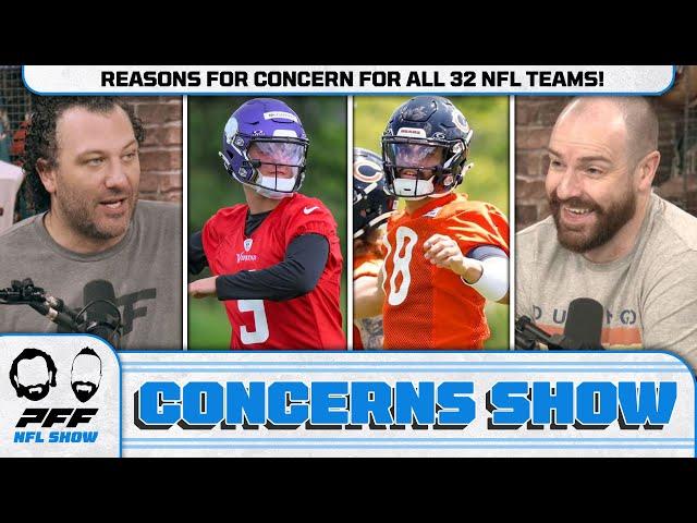 Reasons for Concern for ALL 32 NFL Teams! | PFF NFL Show