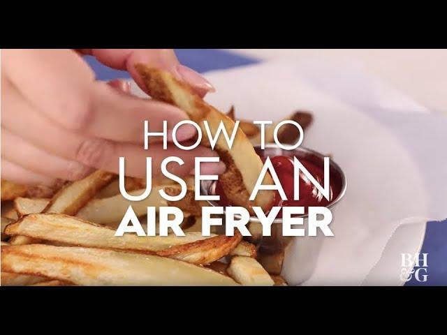 How to Use an Air Fryer | Basics | Better Homes & Gardens