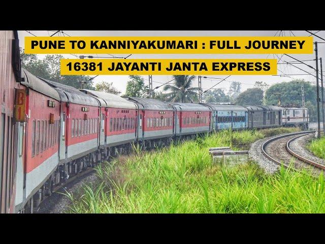 Pune To Kanniyakumari : Full Journey : 16381 Pune - Kanniyakumari Jayanti Janta Express