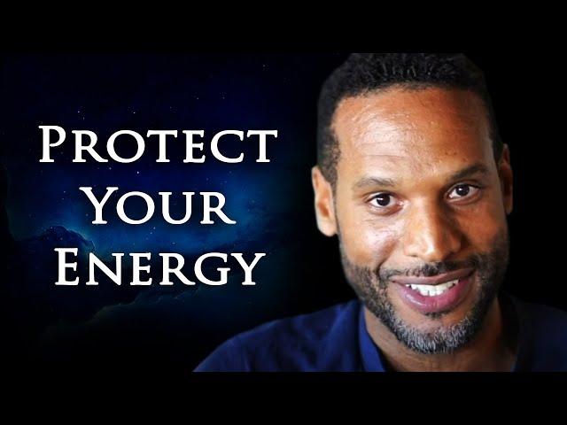 Sevan Bomar - Protect Your Energy