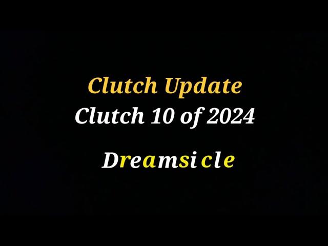 Clutch Update - Clutch 10 of 2024 *Dreamsicles*