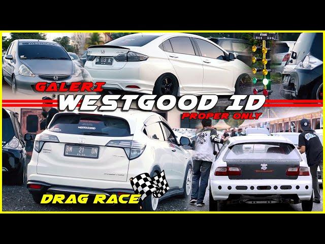 Galeri WESTGOOD ID | Drag Race | Modifikasi Proper Only