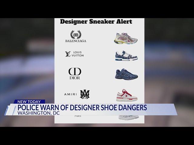 DC police warn against wearing designer shoes, expensive items in public