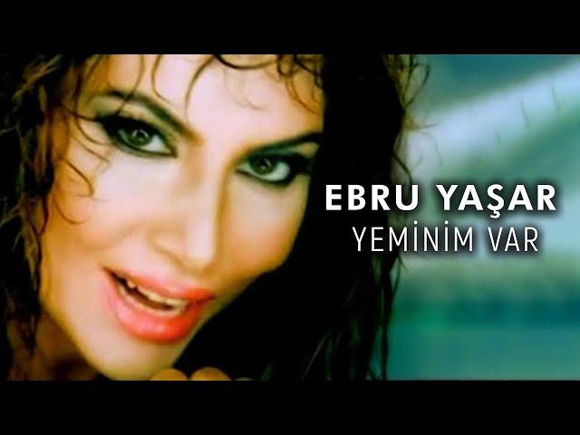 Ebru Yaşar - Yeminim Var (Official Video)