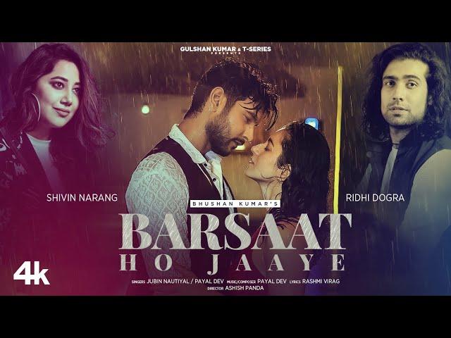 Jubin Nautiyal: Barsaat Ho Jaaye | Love Song 2022 | Shivin N, Ridhi D| Payal D, Rashmi V | Bhushan K