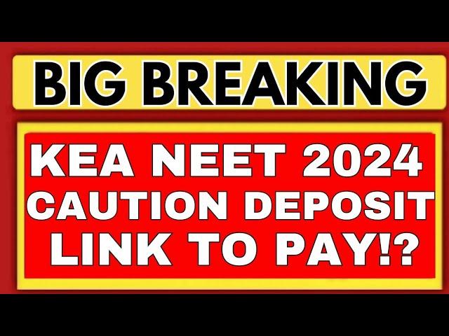 KARNATAKA NEET CAUTION DEPOSIT /KARNATAKA NEET SECOND ROUND 2024/KEA NEET 2024/NEET CUTOFF KEA