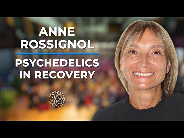 Psychedelic Conversations | Anne Rossignol - Psychedelics In Recovery