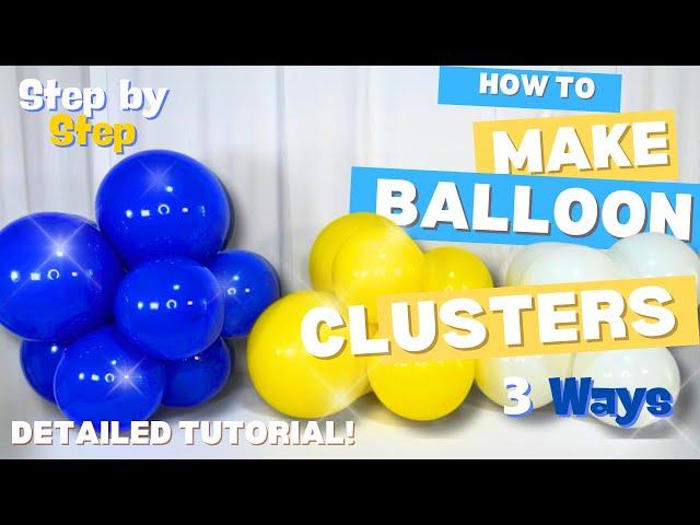 Pt. 1 How to Make a Balloon Cluster - Step By Step Tutorial - 3 BEST Sizes (Highly Requested)