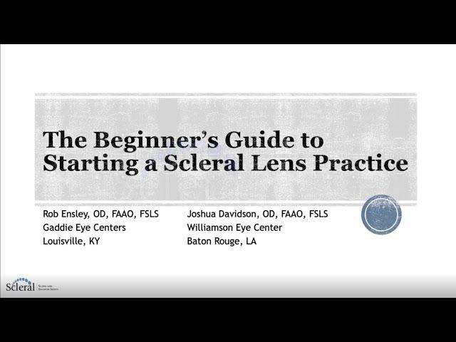 The Beginner’s Guide to Starting a Scleral Lens Practice