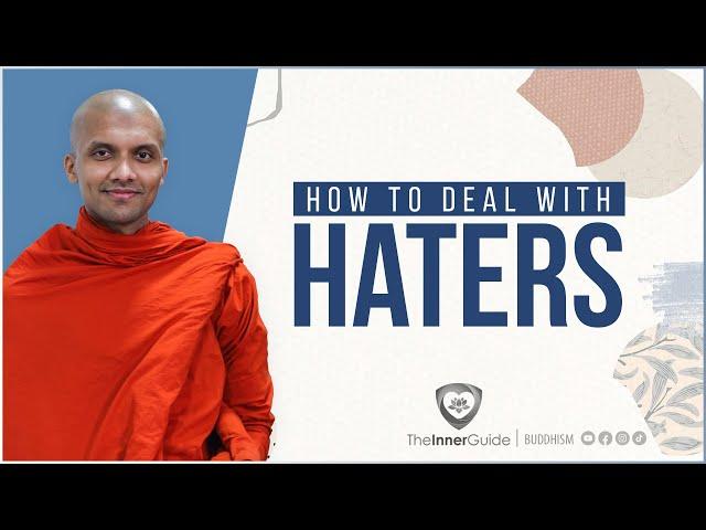 How to Deal with Haters | Buddhism In English