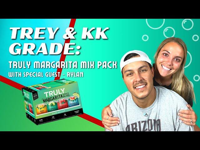 Do Truly Margaritas Meet Expectations? | 4 Flavor Mix Pack | Trey & KK Grade