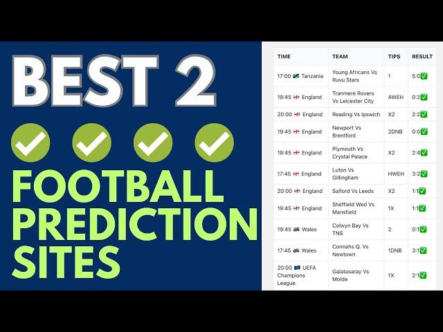 2 Best Football Predictions Site For 2023/2024 League Season - (Football Predictions Today)