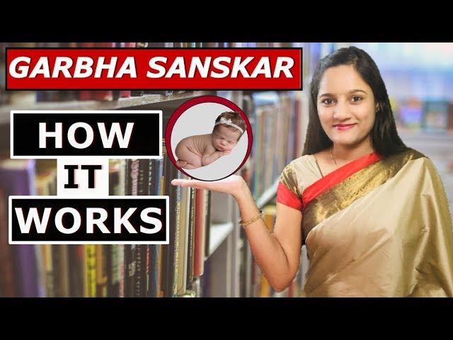 Garbh Sanskar (गर्भसंस्कार ) : How it works (Science behind prenatal communication)