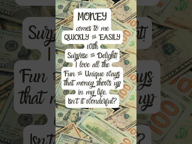 Repeat after Me: Money Comes to Me Quickly and Easily with Surprise & Delight #goforthandthrive