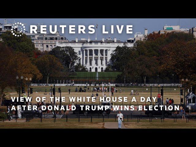 LIVE: View of the White House a day after Donald Trump wins election | REUTERS