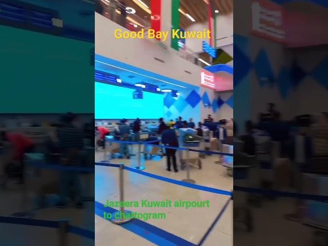 jazeera Kuwait airpourt to chattogram