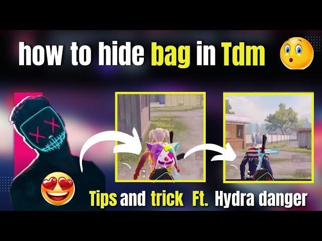 How To Hide Bag In TDM Ft. Hydra Danger  Tips & Tricks #bgmi #hydradanger