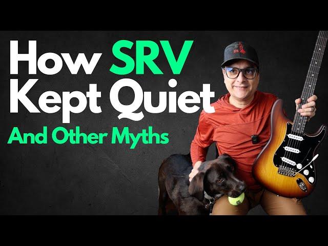 How Stevie Ray Vaughn Kept His Guitar Quiet - And Other Myths