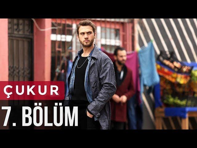 Çukur 7. Bölüm