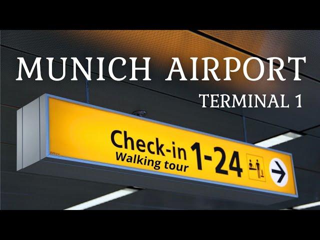 Walking tour-MUNICH AIRPORT TERMINAL 1