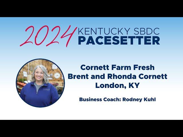 Cornett Farm Fresh – 2024 Kentucky SBDC Pacesetter Award