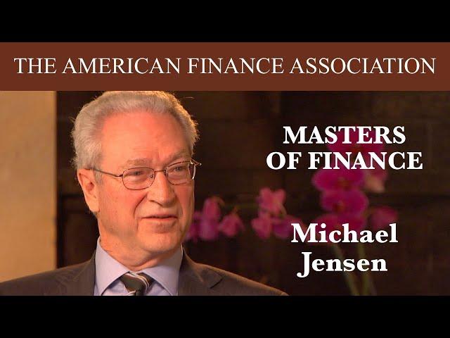 Masters of Finance: Michael Jensen