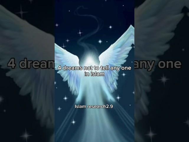 Dreams not to tell any one in Islam  #islam #dreams #fypシ #religion #4ksubscribers