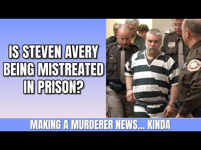 Is this proof Steven Avery is being mistreated in prison? (Making A Murderer 2024 News Updates)