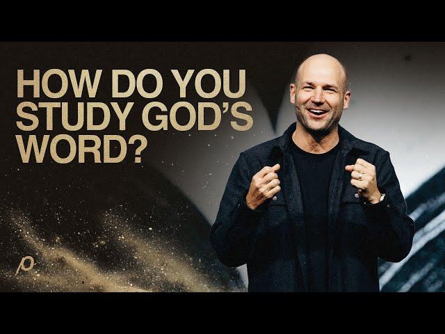 How Do You Study God’s Word? - Brad Jones