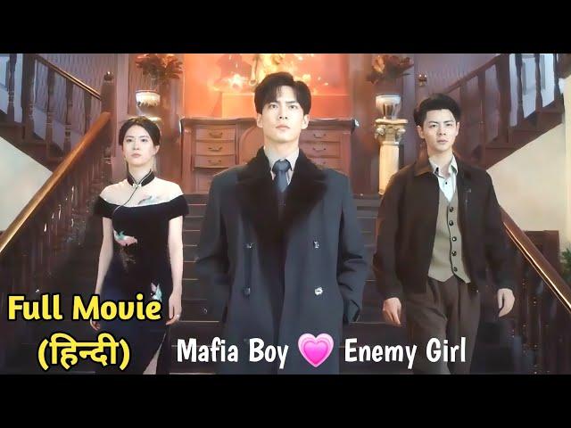 Mafia BossFalls in Love with Enemy Girl ... Full Movie in Hindi