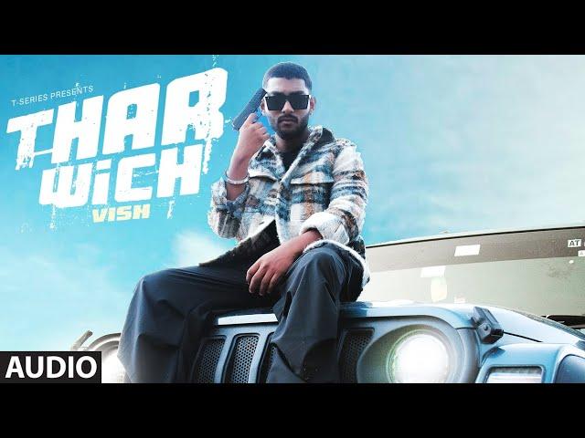 THAR WICH (Full Audio): VISH | New Punjabi Song | T-Series