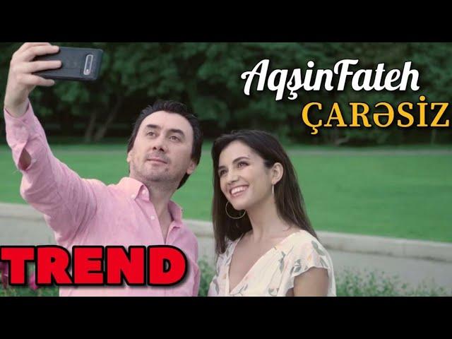 Aqsin Fateh - Caresiz (Official Video)