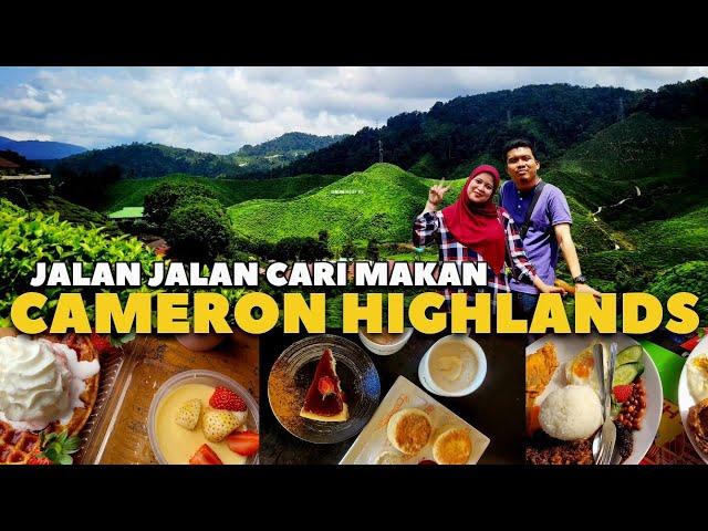 Jalan Jalan Cari Makan CAMERON HIGHLANDS